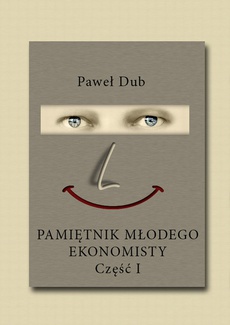 The cover of the book titled: Pamiętnik młodego ekonomisty