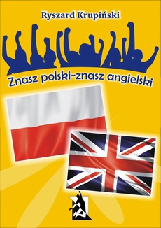 The cover of the book titled: Znasz polski – znasz angielski. 1500 łatwych słów angielskich