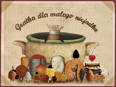 The cover of the book titled: Gratka dla małego niejadka