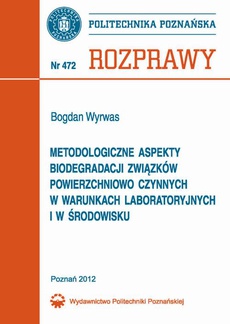 The cover of the book titled: Metodologiczne aspekty biodegradacji związków powierzchniowo czynnych w warunkach laboratoryjnych i w środowisku