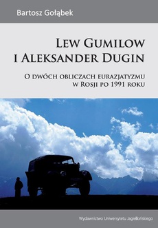 The cover of the book titled: Lew Gumilow i Aleksander Dugin