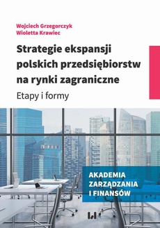 The cover of the book titled: Strategie ekspansji polskich przedsiębiorstw na rynki zagraniczne