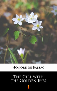 The Girl with the Golden Eyes eBook by Honoré de Balzac - EPUB