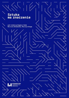 The cover of the book titled: Sztuka ma znaczenie