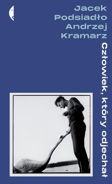 The cover of the book titled: Człowiek, który odjechał