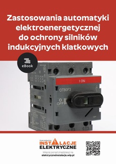 The cover of the book titled: Zastosowania automatyki elektroenergetycznej do ochrony silników indukcyjnych klatkowych