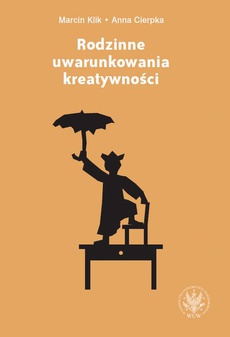 The cover of the book titled: Rodzinne uwarunkowania kreatywności