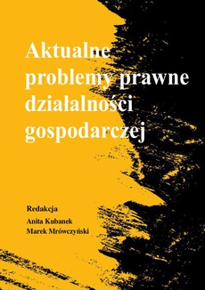 The cover of the book titled: Aktualne problemy prawne działalności gospodarczej
