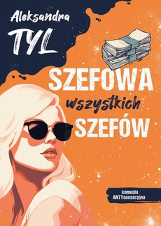 The cover of the book titled: Szefowa wszystkich szefów