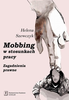 Обложка книги под заглавием:Mobbing w stosunkach pracy