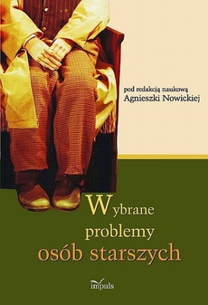 The cover of the book titled: Wybrane problemy osób starszych