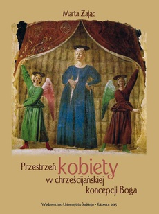 The cover of the book titled: Przestrzeń kobiety w chrześcijańskiej koncepcji Boga