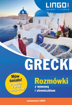 Okładka książki o tytule: Grecki Rozmówki z wymową i słowniczkiem