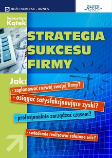 Okładka książki o tytule: Strategia sukcesu firmy
