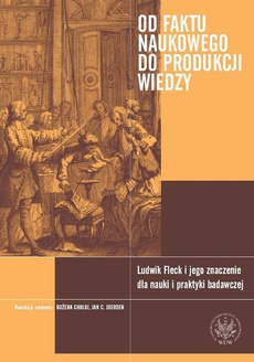 The cover of the book titled: Od faktu naukowego do produkcji wiedzy