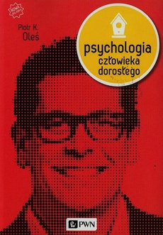 Okładka książki o tytule: Psychologia człowieka dorosłego
