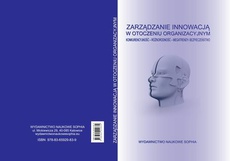 The cover of the book titled: ZARZĄDZANIE INNOWACJĄ W OTOCZENIU ORGANIZACYJNYM KONKURENCYJNOŚĆ – RÓŻNORODNOŚĆ – MEGATRENDY- BEZPIECZEŃSTWO