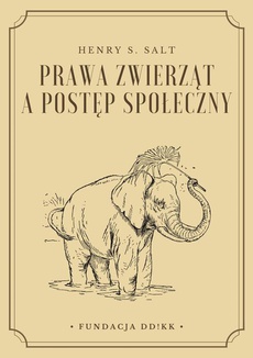Обложка книги под заглавием:Prawa zwierząt a postęp społeczny