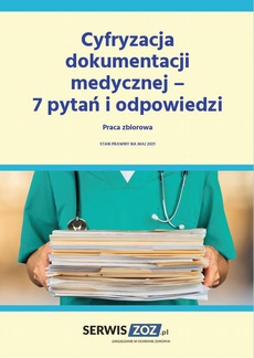 The cover of the book titled: Cyfryzacja dokumentacji medycznej – 7 pytań i odpowiedzi