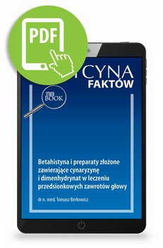 The cover of the book titled: Betahistyna i preparaty złożone zawierające cynaryzynę i dimenhydrynat w leczeniu przedsionkowych zawrotów głowy