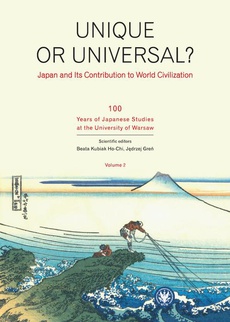 Okładka książki o tytule: Unique or universal. Japan and its Contribution to World Civilization. Volume 2