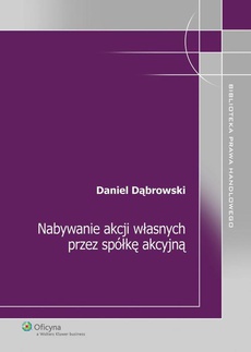 The cover of the book titled: Nabywanie akcji własnych przez spółkę akcyjną