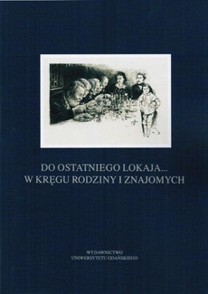 The cover of the book titled: Do ostatniego lokaja... W kręgu rodziny i znajomych