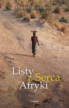 The cover of the book titled: Listy z serca Afryki