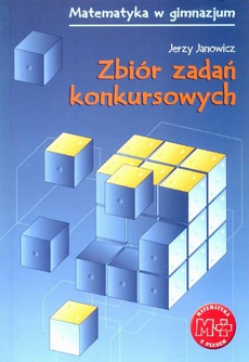 The cover of the book titled: Zbiór zadań konkursowych dla gimnazjum