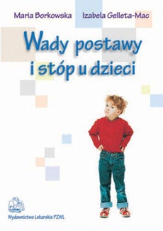 The cover of the book titled: Wady postawy i stóp u dzieci