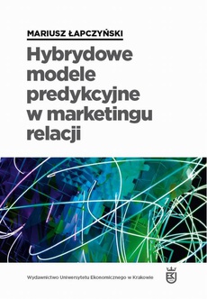 Обложка книги под заглавием:Hybrydowe modele predykcyjne w marketingu relacji