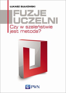 The cover of the book titled: Fuzje uczelni