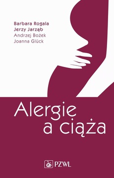 The cover of the book titled: Alergie a ciąża