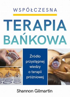 Okładka książki o tytule: Współczesna Terapia Bańkowa