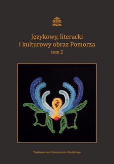 Okładka książki o tytule: Językowy literacki i kulturowy obraz Pomorza Tom 2