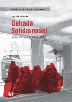 Okładka książki o tytule: Dekada Solidarności