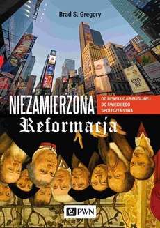 Обкладинка книги з назвою:Niezamierzona reformacja