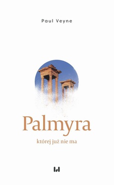 Обложка книги под заглавием:Palmyra, której już nie ma