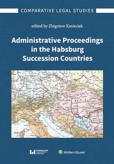 The cover of the book titled: Administrative Proceedings in the Habsburg Succession Countries