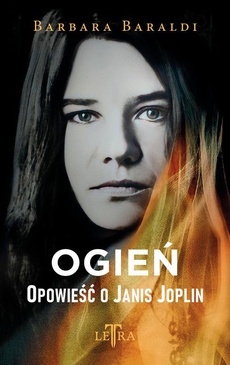 Обложка книги под заглавием:Ogień. Opowieść o Janis Joplin