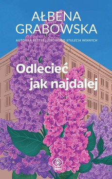 Обложка книги под заглавием:Odlecieć jak najdalej
