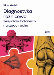 Okładka książki o tytule: Diagnostyka różnicowa zespołów bólowych narządu ruchu