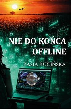 Okładka książki o tytule: Nie do końca offline