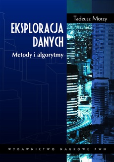 The cover of the book titled: Eksploracja danych