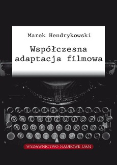 The cover of the book titled: Współczesna adaptacja filmowa