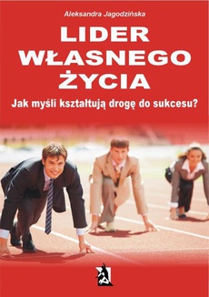 The cover of the book titled: Lider własnego życia