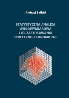 Okładka książki o tytule: Statystyczna analiza wielowymiarowa i jej zastosowania społeczno-ekonomiczne