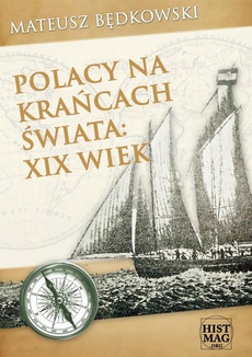 The cover of the book titled: Polacy na krańcach świata: XIX wiek