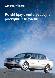 The cover of the book titled: Polski język motoryzacyjny początku XXI wieku