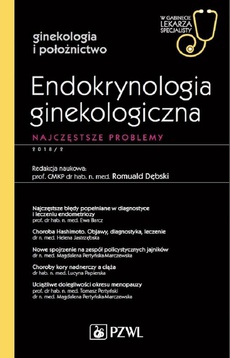 The cover of the book titled: W gabinecie lekarza specjalisty. Ginekologia i położnictwo. Endokrynologia ginekologiczna